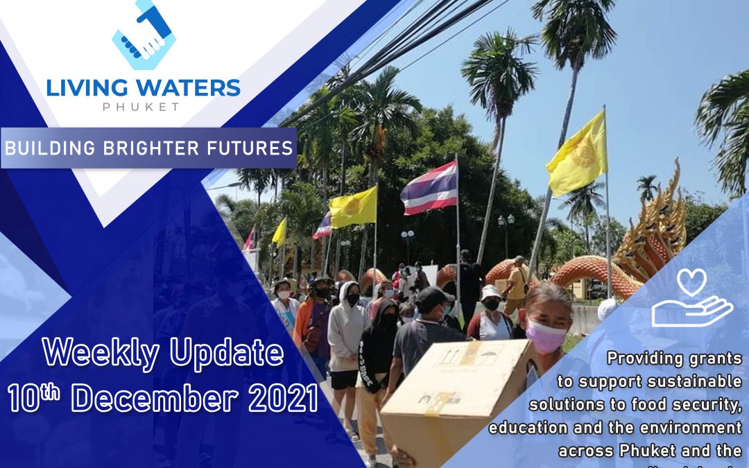 Living Waters Phuket –  10th December 2021 Edition