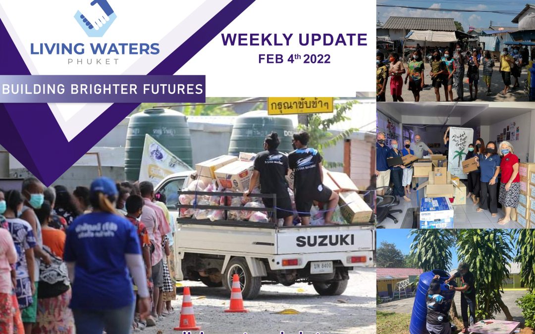 Living Waters Phuket – Weekly Update 04th February