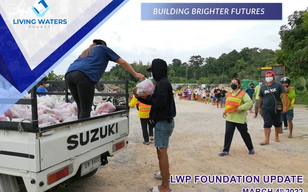 Living Waters Phuket – Weekly Update 4th March