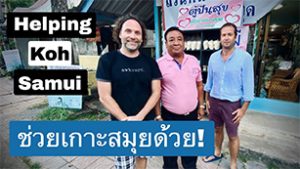 Helping Koh Samui – Spending Youtube Money to Pay if Forward