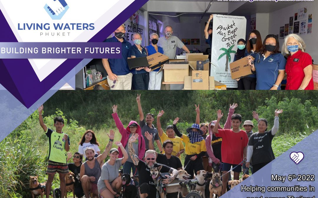 Living Waters Phuket – Weekly Update 06th May