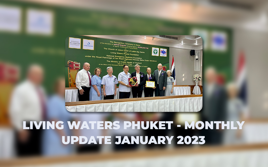 Living Waters Phuket – Monthly Update January 2023